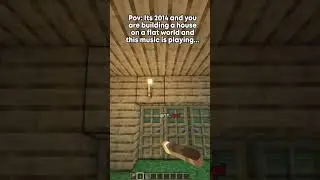 MINECRAFT: Its 2014 and...