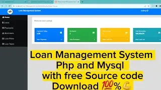 Loan Management System in PHP and Mysql with free Source code 💯 Download 🔥💯💪