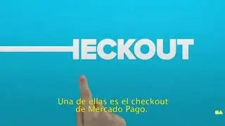 ¿Qué es el checkout de Mercado Pago?