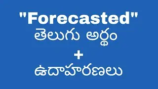 Forecasted meaning in telugu with examples | Forecasted తెలుగు లో అర్థం @meaningintelugu