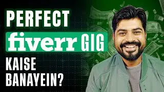 How to Create a Perfect Gig on Fiverr in 2024 🤑