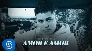 Gaab - Amor e Amor (Álbum Frio e Vento)