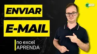 Aprenda a enviar um e-mail pelo Excel