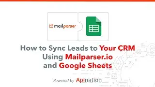 Sync Leads from Email Notifications into your CRM - using Mailparser.io and Google Sheets Sync