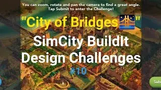 "City of Bridges🌉" SimCity BuildIt Design Challenges #10