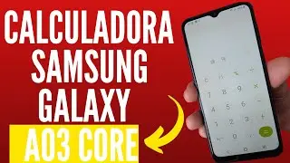 COMO USAR A CALCULADORA DO CELULAR SAMSUNG GALAXY A03 CORE