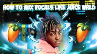 HOW TO MIX VOCALS LIKE JUICE WRLD IN FL STUDIO! (STOCK PLUGINS) | **2024!**