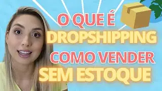 DROPSHIPPING COMO COMEÇAR