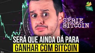 Será que ainda é possível GANHAR DINHEIRO INVESTINDO EM BITCOIN? BITCOIN ABSOLUTO (EP03)