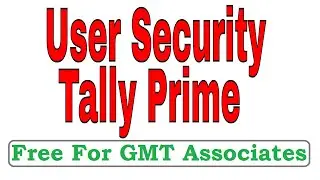 Voucher Security for Tally Prime Users | Tally User Security Control | Voucher Security in Tally