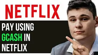 HOW TO PAY USING GCASH IN NETFLIX 2024! (FULL GUIDE)