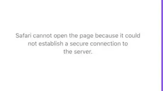 safari cannot open the page because it could not establish a secure connection to the server 2024