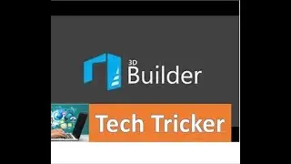 Windows 10 | 3D BUILDER [New Updated]|Windows 10 Creators Update New Feature|November 2017 Review