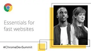 Speed Essentials: Key Techniques for Fast Websites (Chrome Dev Summit 2018)