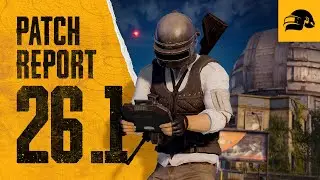 Patch Report: Update 26.1 | PUBG: BATTLEGROUNDS EUROPE