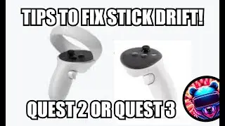 How To Fix Quest 2/Quest 3 Stick Drift