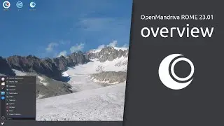 OpenMandriva Lx ROME 23.01 overview | ROME, the OpenMandriva rolling edition