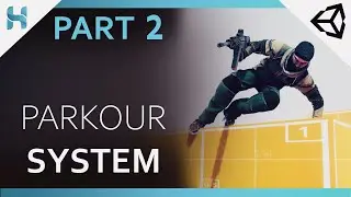 Parkour System_Survival-Shooter Game in Unity_PART_2