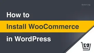 How to Install WooCommerce in WordPress