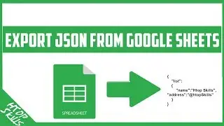 How to convert google spreadsheet to json / export json from google sheets