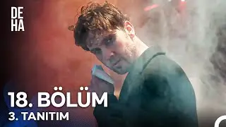 Deha 18. Bölüm 3. Tanıtım - 