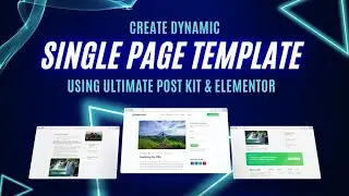 Create Quick Single Page Template for Blog Posts Using Ultimate Post Kit and Elementor plugins.