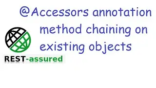 #12 @Accessors annotation: To mutate and do method chaining on existing objects.