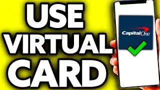 How To Use Capital One Virtual Card (2024)