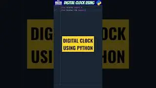 DIGITAL CLOCK ⏰ USING PYTHON 🤯 #python #shorts #pythonshorts #pythonprogramming