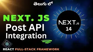 18. Next JS Post API Integration in Telugu