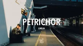 Lindja - Petrichor