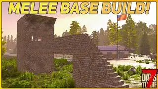 Building A Simple Melee Horde Base in 7 Days To Die 1.0 [Episode #7]