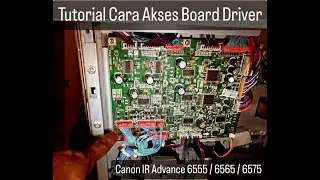 Cara Mengakses Board Driver di Mesin Fotocopy Canon IR Advance 6555 / IRA6575 (SEWA COPIER JAKARTA)