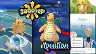 How to Catch 3000+CP Dragonite Location in Pokémon Go | Pokemon Go High CP Pokémon Coordinates