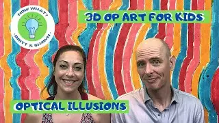 3D Op Art For Kids - Optical Illusions | Educational Video for Children