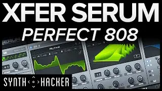 Serum Tutorial - Make PERFECT 808 Basses From Scratch (Trap / Hip Hop / Future Bass / UK Drill)