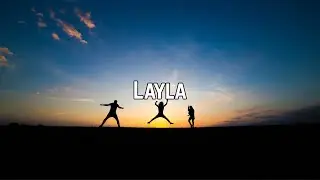 Cloe Wilder - Layla (Lyrics)