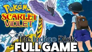 The Indigo Disk DLC! Pokémon Scarlet & Violet - Full DLC Walkthrough (HD)