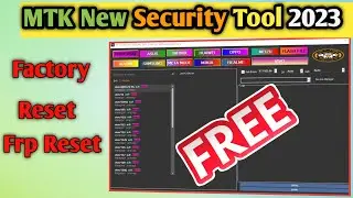 MTK New Security Unlock Tool 🔥 2023 || MTK New Security Tool || Uft MTK New Security Tool 2023