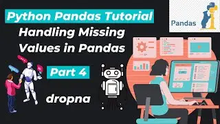 31. dropna |  Handling Missing Values Using Pandas | Part 4