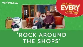 Rock Around The Shops | Songs For EVERY Christmas - Anniversary Edition | Out Of The Ark