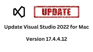 Update Visual Studio 2022 for Mac into Version 17.4.4.12