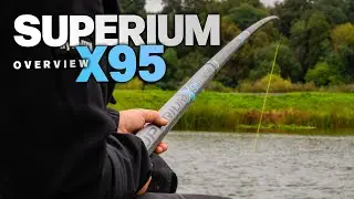 The ULTIMATE Superium X95 | Our Flagship Pole