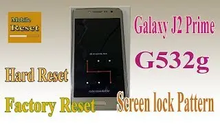 Samsung j2 prime (g532f,g532h) reset pattan lock pin lock// hard reset