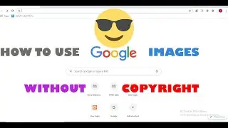 How to use google images without copyright issue / copyright free image