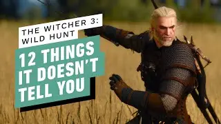 12 Things The Witcher 3 Doesn't Tell You