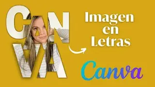Cómo hacer TEXTO con IMÁGENES en Canva 2022 / TUTORIAL en Español Canva 2022