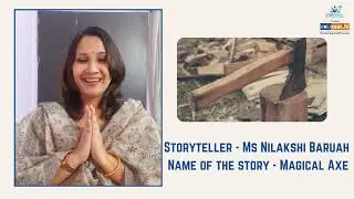 The Magical Axe | Storyteller | Ms Nilakshi Baurah #storytelling #story #youtube #yt #may #ytshort