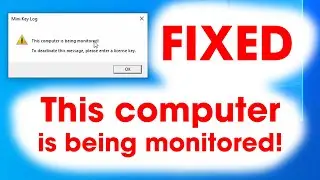 FIX Mini Key Log: This computer is being monitored!