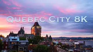 Quebec City | Real 8K